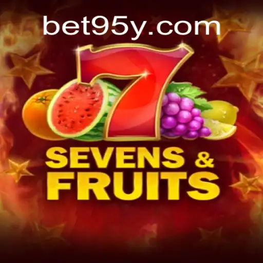 Discover the Thrills of SevensFruits: Your Guide to Playing on 95y⭐️ ONLINE PLATAFORMA OFICIAL